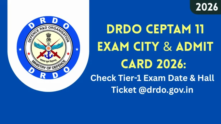 DRDO CEPTAM 11 Admit Card 2026