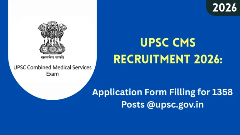 UPSC CMS Recruitment 2026